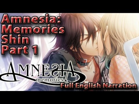 Amnesia: Memories - Shin Part 1- Full English Narration