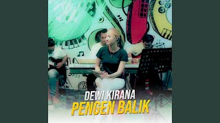 Download lagu Pengen Balik (Live) mp3