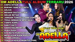 Download lagu OM ADELLA FULL ALBUM TERBARU 2026 || CINTA HITAM - BUKAN YANG KUPINTA - ARJUN | NURMA - LUSYANA mp3 Download lagu OM ADELLA FULL ALBUM TERBARU 2026 || CINTA HITAM - BUKAN YANG KUPINTA - ARJUN | NURMA - LUSYANA mp3