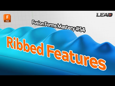 Forms Mastery Part 54 - Creating Ribbed Features with Forms on Solid Bodies
