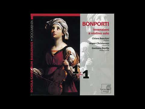 Francesco Antonio Bonporti (1672–1749) - Invenzioni a violino solo, 1712 [Chiara Banchini] [2/2]