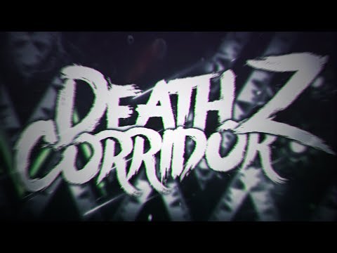 Death Corridor Z 100% by KaotikJumper | Verified | Geometry Dash