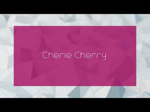 Cherie Cherry - appearance