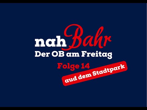 nahBahr – Der OB am Freitag | Folge 14 | Am Stadtpark | KW 48/2022 | Stadt Merseburg