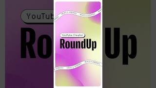 YouTube Shorts Roundup: More Collaborators, Community Updates & Gifts