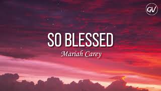 Mariah Carey - So Blessed [Lyrics]