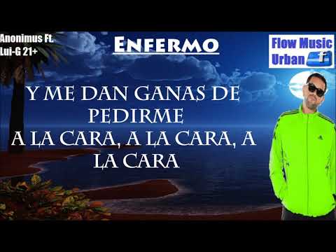 Enfermo (letra) Anonimus Ft. Lui-G 21 Plus