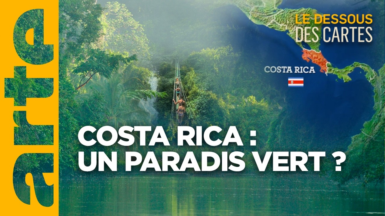 Costa Rica : un paradis vert ? | Le dessous des cartes - ARTE