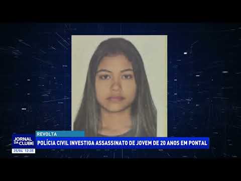 Polícia civil investiga assassinato de jovem de 20 anos em Pontal - Jornal da Clube (25/04/26)