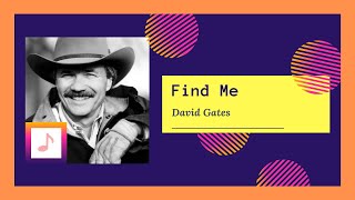 David Gates - Find Me (2002)