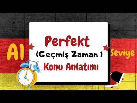 Das Perfekt ( Almanca Geçmiş Zaman Konu Anlatımı )