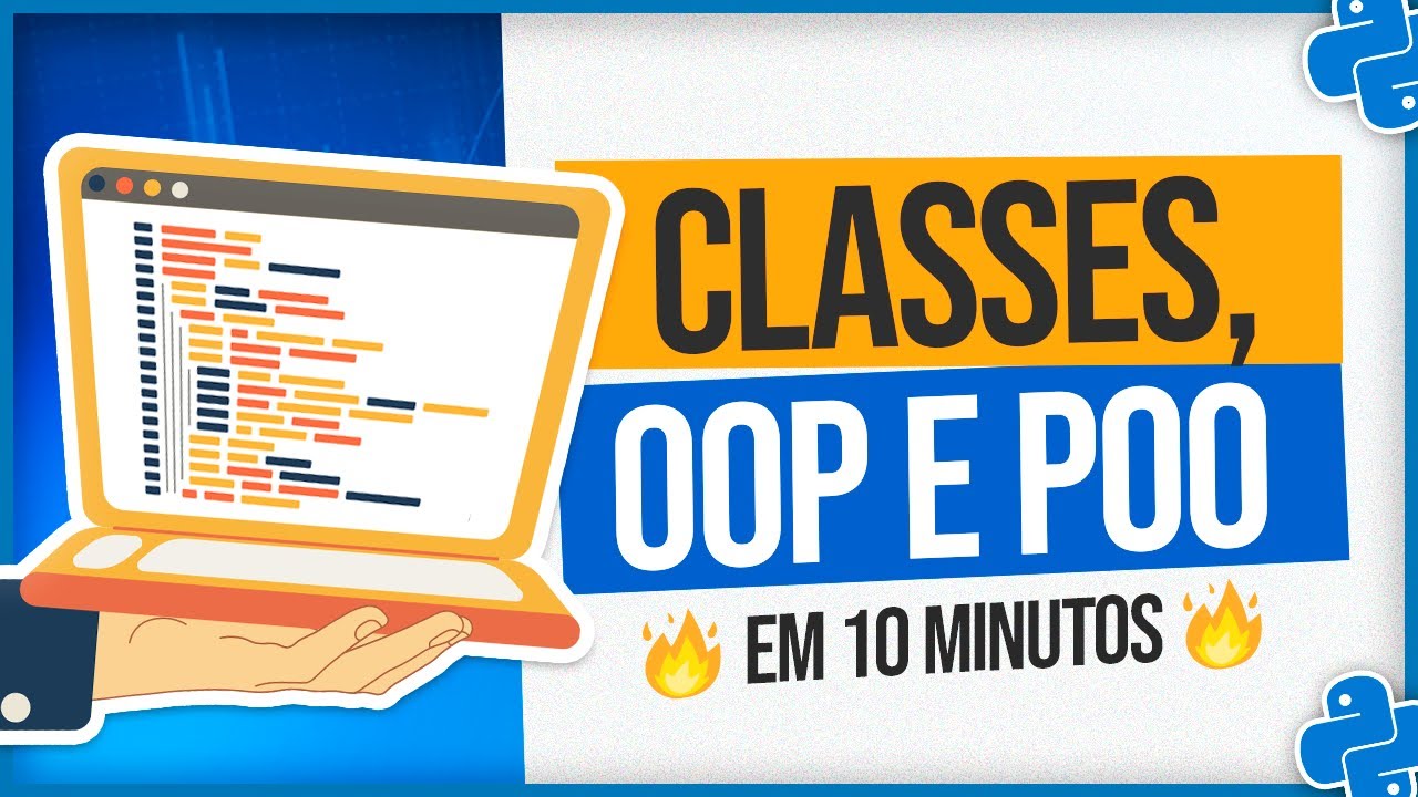 Como Funcionam Classes e Programação Orientada a Objetos em Python - Aprenda em 10 Minutos!