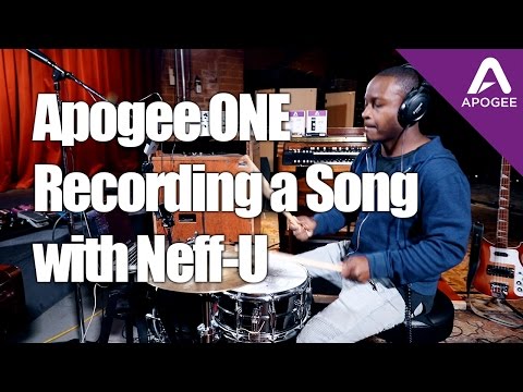 Recording a song with Apogee ONE feat. Grammy Winning Producer Neff-U