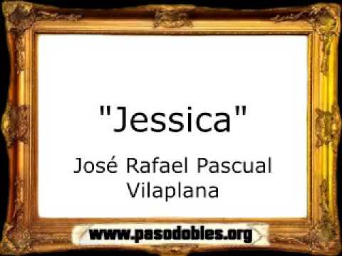 Jessica - José Rafael Pascual Vilaplana [Marcha Cristiana]