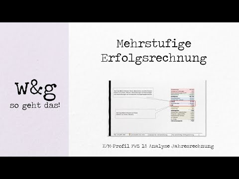 FWZ 18 Analyse Jahresrechnung - #1 mehrstufige Erfolgsrechnung