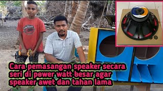 Download lagu How to install 15-inch, low-wattage speakers in series || So that the speakers last longer mp3