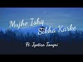 Mujhe Ishq Sikha Karke Ghost Jyotica Tangri Lyrics By Sanjeev Ajay Lyrics Video