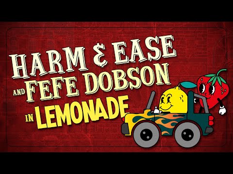 Lemonade - Harm & Ease feat. Fefe Dobson (Official Lyric Video)