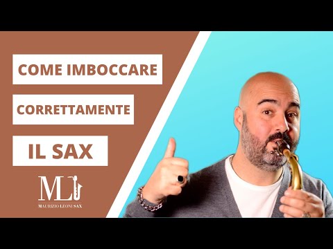 Come imboccare correttamente il sax.