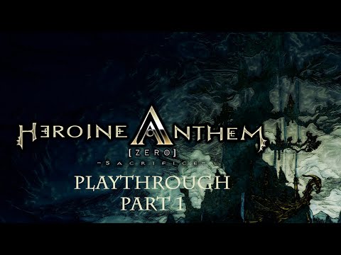 Heroine Anthem Zero -Sacrifice- (Nintendo Switch Playthrough - Part 1) - Forest Patrol