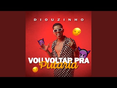 Vou Voltar pra Putaria