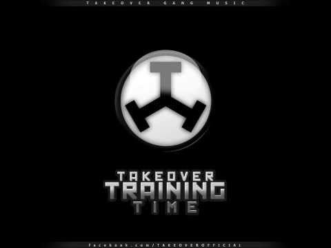 Takeover Gang - Takeover Training Time: Vitamin R