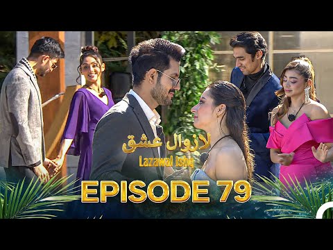 Lazawal Ishq - لازوال عشق | Episode 79