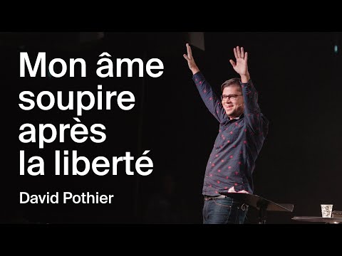 Les soupirs de mon âme | Mon âme soupire après la liberté