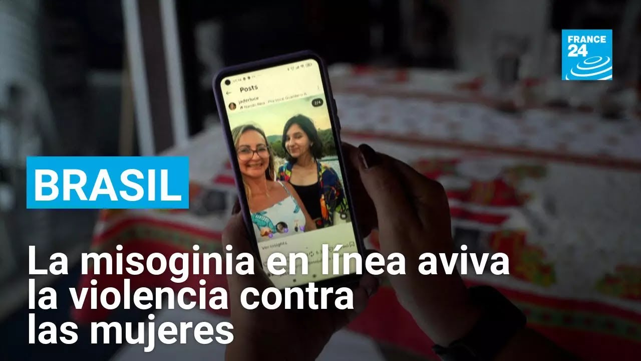 Brasil: el aumento de la misoginia en línea aviva la violencia contra las mujeres • FRANCE 24