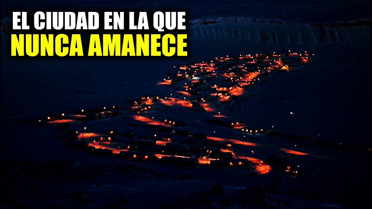 Esta CIUDAD NO AMANECERÁ hasta 2026, LA NOCHE ETERNA