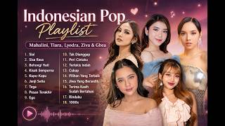 Download lagu 🎧 Indonesian Pop Playlist | Mahalini, Lyodra, Tiara, Ziva & Ghea mp3