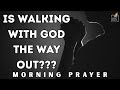 Did Enoch Escape Death By Walking With God Morning Prayer
