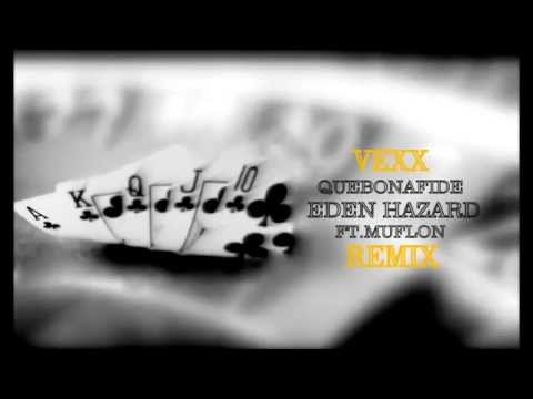Quebonafide - Eden Hazard ft. Muflon (Remixed by Vexx)