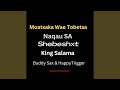 Moatxaka Wae Tobetsa Feat Shebeshxt King Salama Buddy Sax Happy Trigger Trajolic Two Six