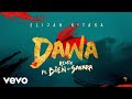 Elijah Kitaka Bien Savara Dawa Remix Audio