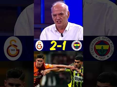 Galatasaray 2-1 Fenerbahçe Maç Sonu Yorumu Ahmet Çakar #shorts