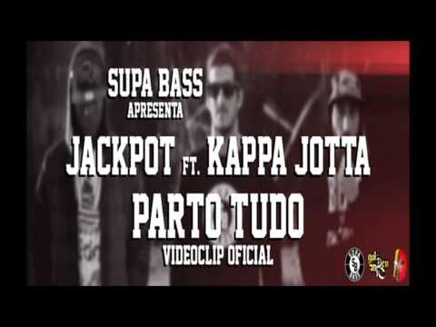 Jackpot Bcv Feat. Kappa Jotta - Parto Tudo (2014)