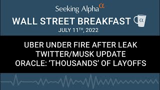 WSB July 11 2022: Uber, Twitter & Oracle