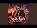 Kahin Mujhe Pyar Hua To Nahi Hai