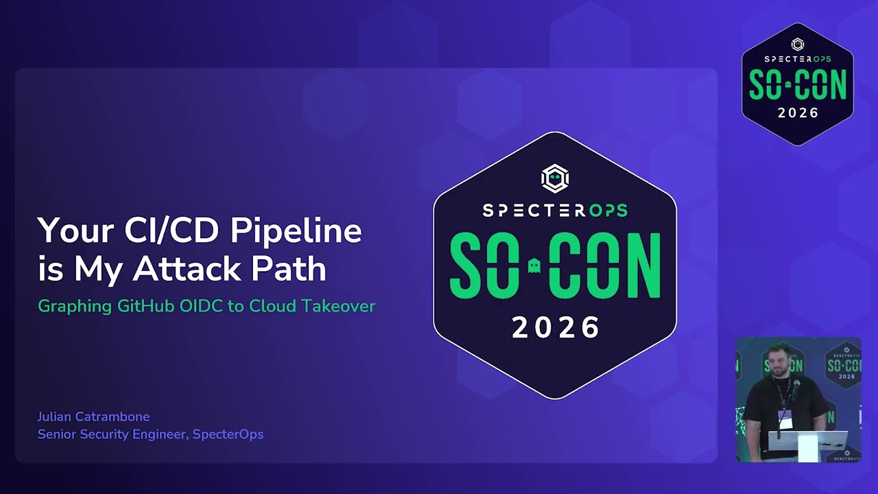Your CI/CD Pipeline is My Attack Path: Graphing GitHub OIDC to Cloud Takeover | SO-CON 2026