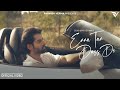 Enna Tan Dass De: Sukhan Verma (Official Video) | Shekh | Parmish Verma Films
