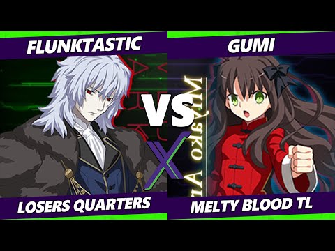 F@X 428 Losers Quarters - Flunktastic (Vlov) Vs. GUMI (Miyako) Melty Blood: Type Lumina