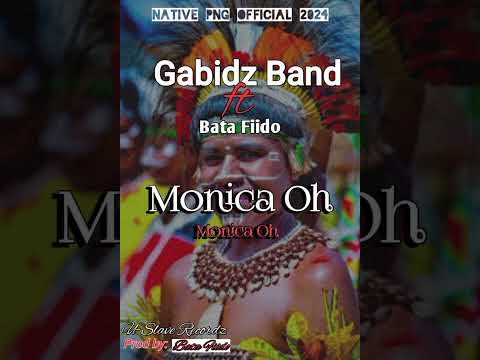 Monica Oh (2024) - Gabidz Band X Bata Fiido [Prod. By Bata Fiido @U/Slave Records]
