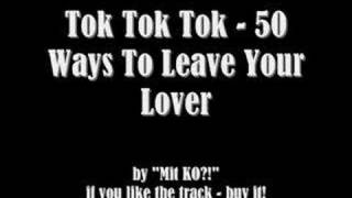 Tok Tok Tok - 50 Ways To Leave Your Lover