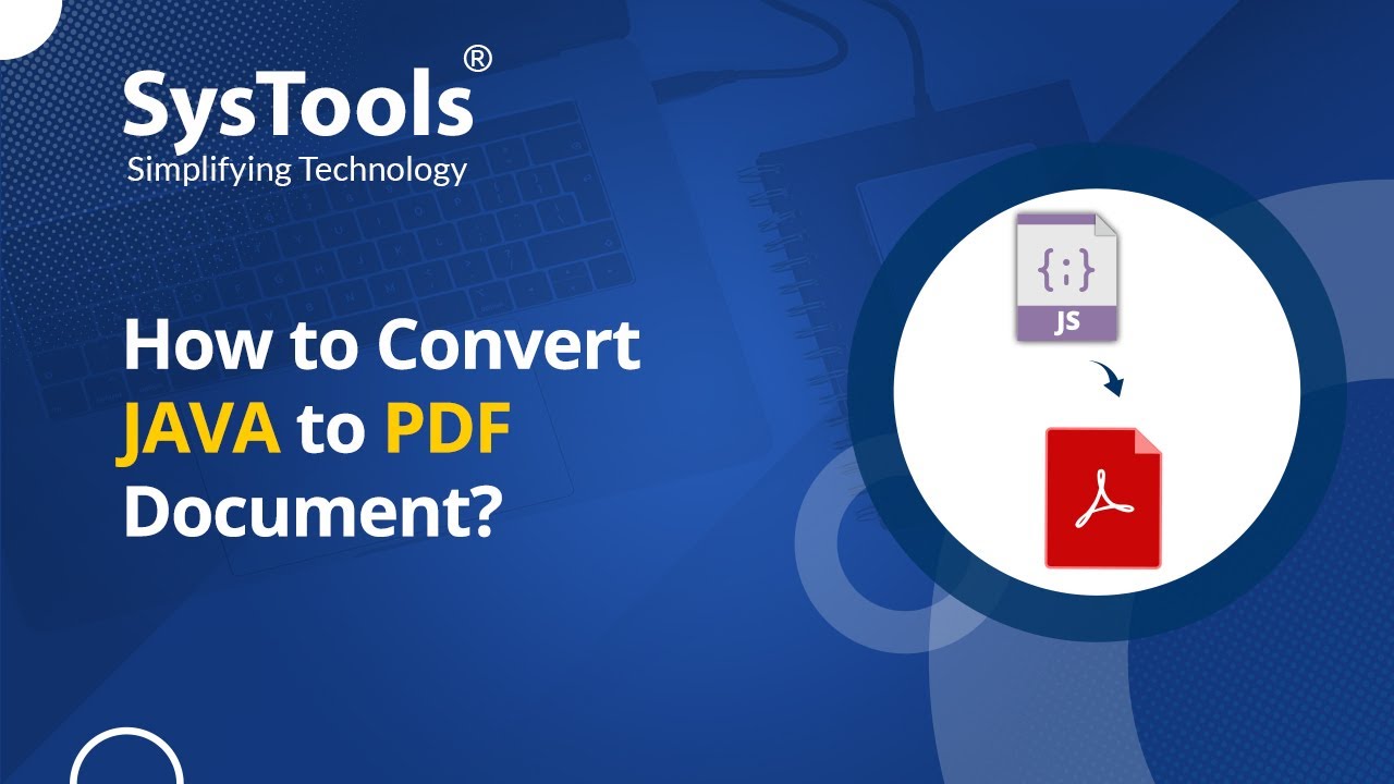 How to Convert Java File to PDF | Batch JAVA to PDF Converter | SysTools
