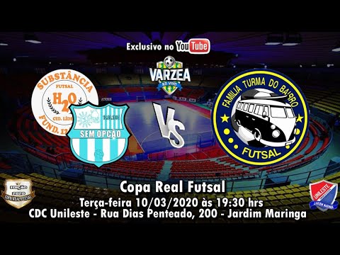 Sem Opção/Substância FS  x  Família Turma do Bairro FS - Copa Real Futsal 2020