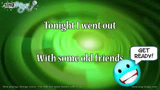George Jones   I've Still Got Some Hurtin' Left To Do Karaoke Version Instrumental