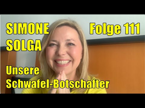 Simone Solga: Unsere Schwafel-Botschafter | Folge 111