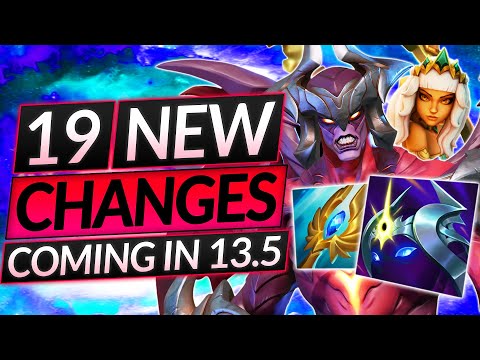 19 HUGE NEW CHANGES INCOMING! - Patch 13.5 Will DESTROY THE META - LoL Guide