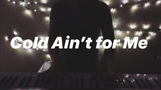 Oceans - Cold Ain't For Me (piano cover)